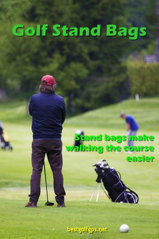 Stand bags make walking the course easier
